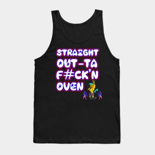 Straight Out-Ta F#CK'N Oven Tank Top